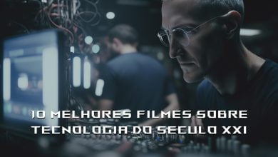 Os 10 melhores filmes sobre tecnologia do seculo XXI da IA ao hacking