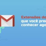 extensoes do gmail que voce precisa conhecer agora