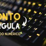 ponto virgula teclado numerico