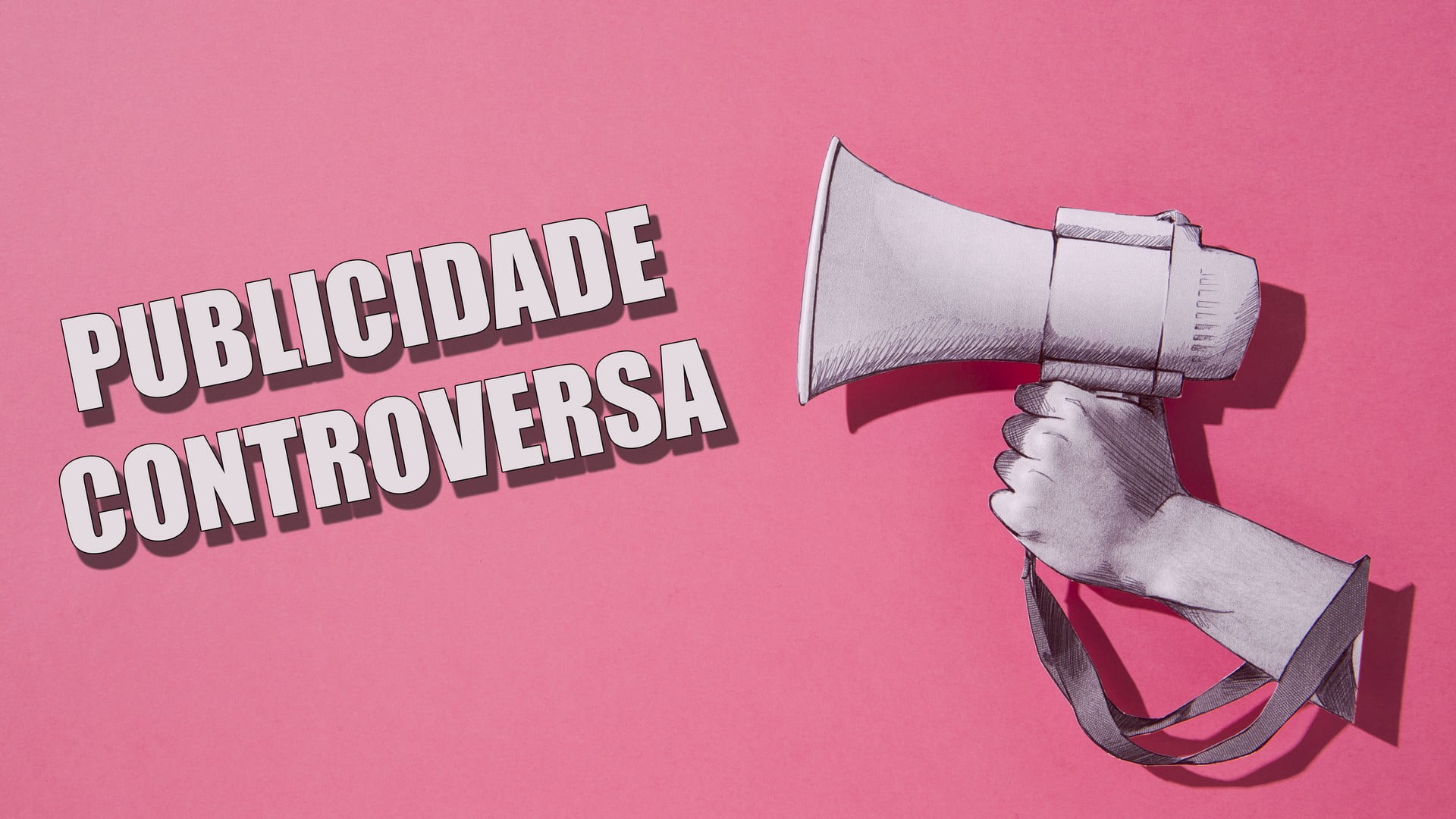 PUBLICIDADE CONTROVERSA