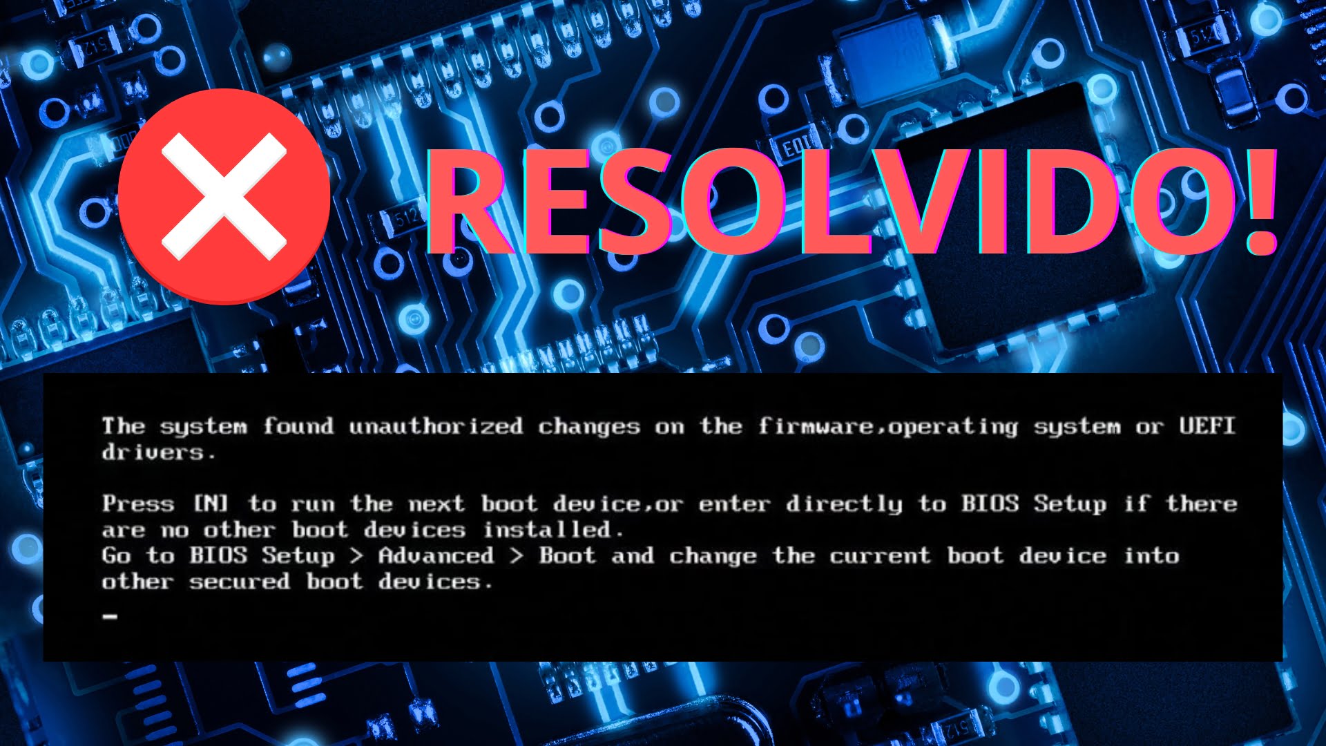 The system found unauthorized changes on the firmware operating system or uefi drivers что делать