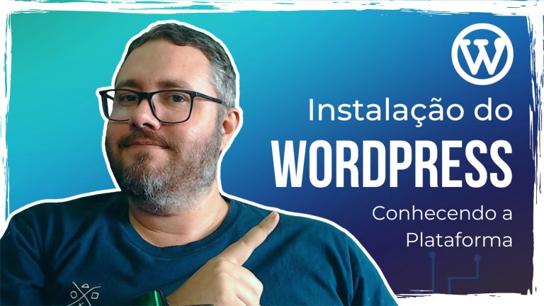 VIVER DE BLOG – Instalação do WordPress e Visão Geral da Plataforma – Módulo 13 | 2ª Fase