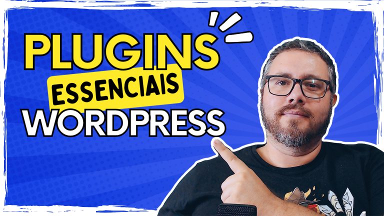 VIVER DE BLOG – Plugins Essenciais WordPress – Módulo 17 | 2ª Fase